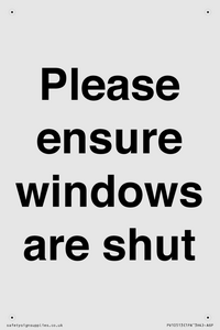 Please ensure windows are shut